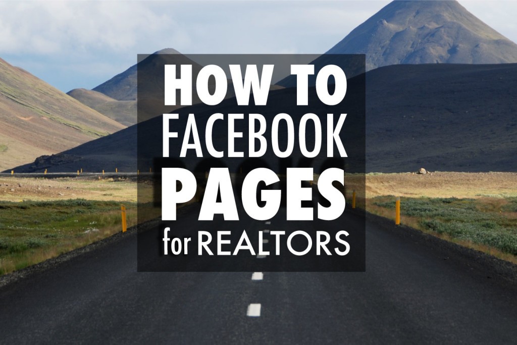 HOW TO SETUP A FACEBOOK PAGE FOR REALTORS