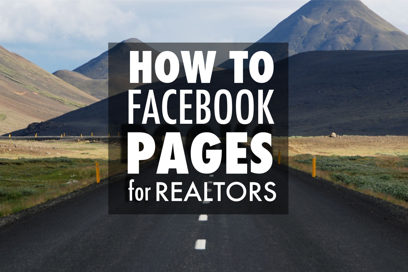 HOW TO SETUP A FACEBOOK PAGE FOR REALTORS