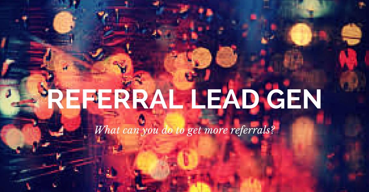 real estate lead generation through referrals