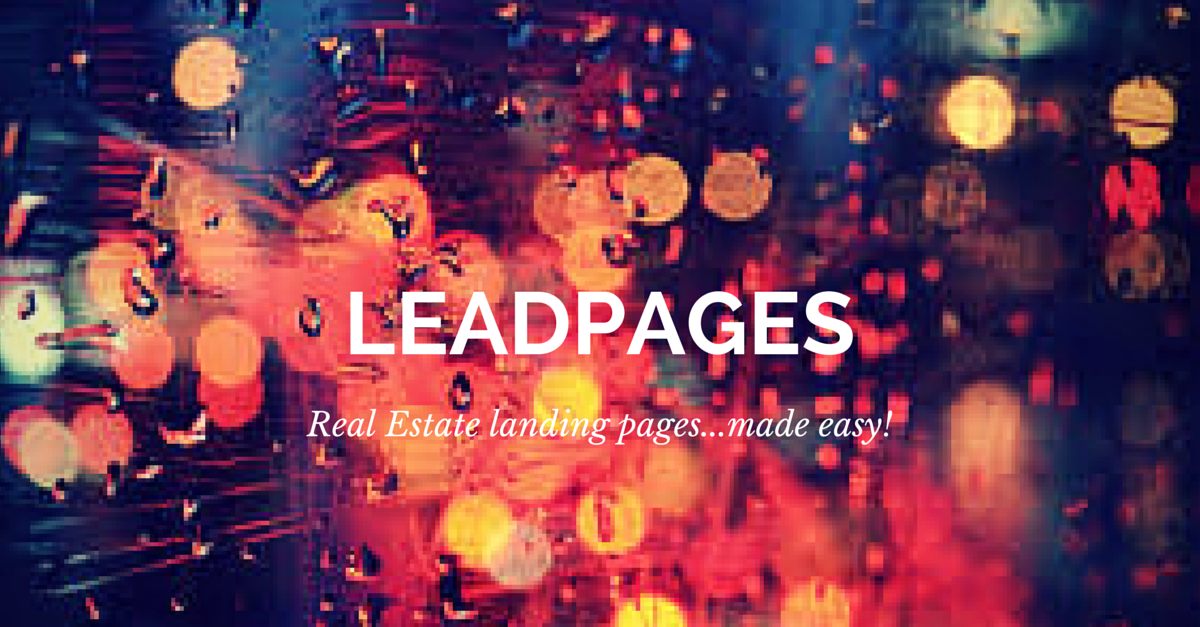 lead pages make landing pages for real estate lead generation