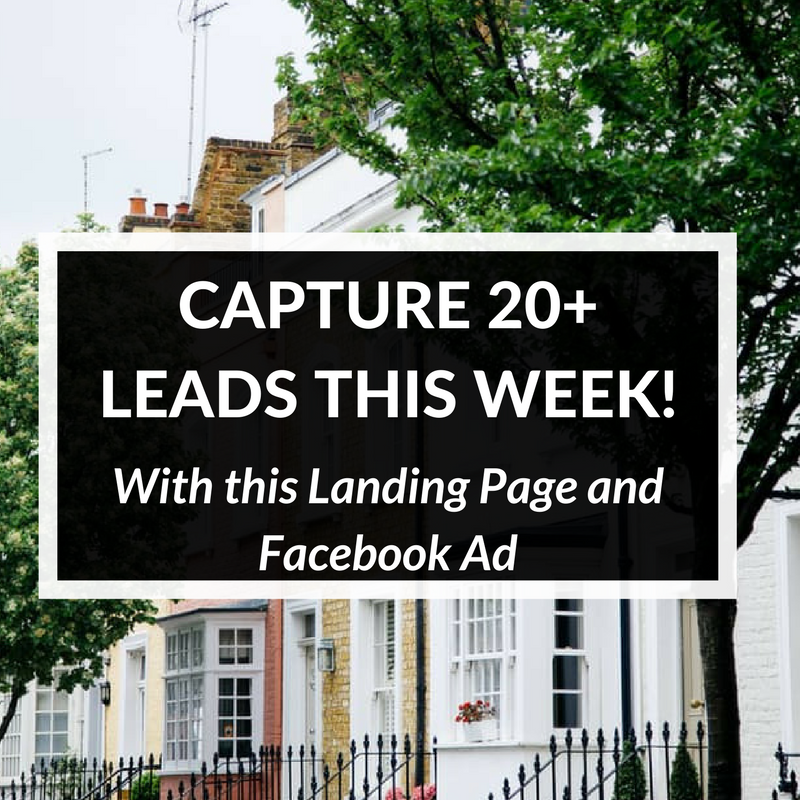Capture 20+ Leads THIS WEEK!