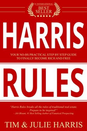 Harris Rules: Your No-BS Practical Step By Step Guide to Finally Become Rich and Free