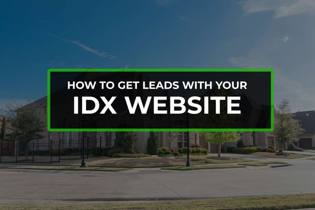 How to get leads with your IDX website