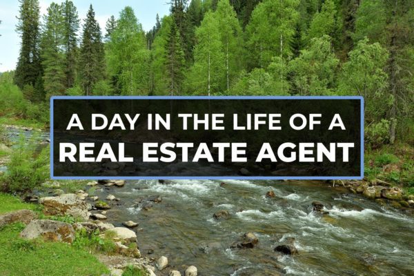 A DAY IN THE LIFE OF A REAL ESTATE AGENT