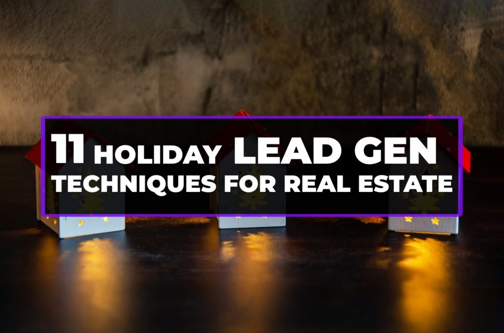 11 Real Estate Holiday Lead Generation Ideas